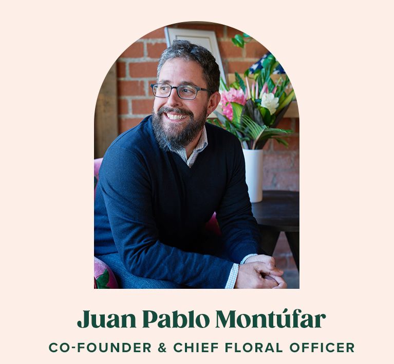 JP Montufar, Co-Founder and Chief Floral Officer